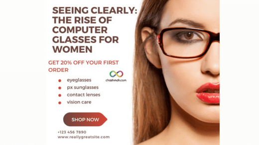 Seeing Clearly: The Rise of Computer Glasses for Women